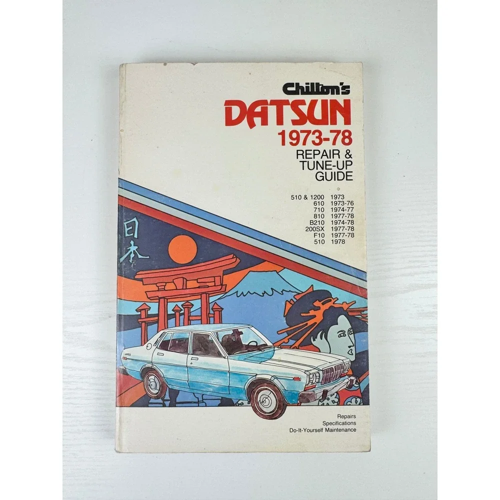 Chilton Datsun 1973-1978 Repair Tune Up Guide Manual Vintage 510 610 710‎  200SX
